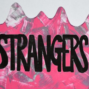 Strangers